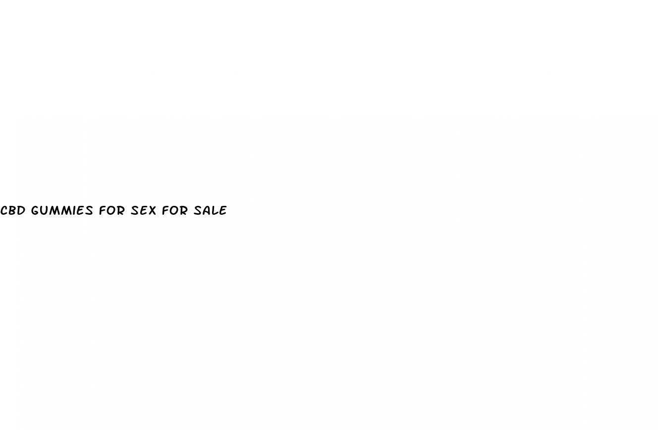 cbd gummies for sex for sale
