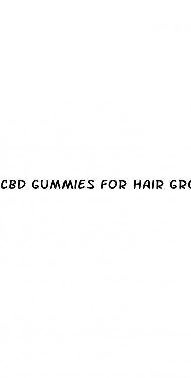 cbd gummies for hair growth