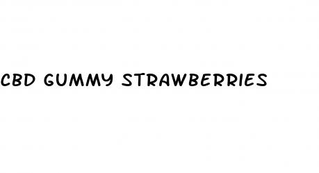 cbd gummy strawberries