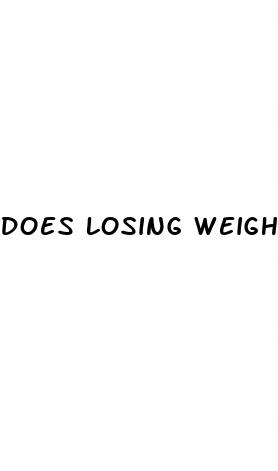 does losing weight make your dick bigger