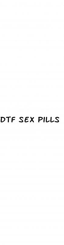 dtf sex pills
