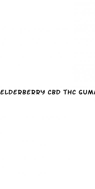 elderberry cbd thc gummies