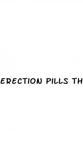 erection pills that work