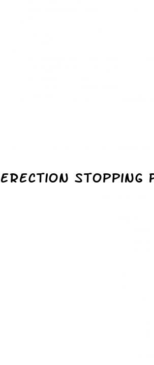 erection stopping pills