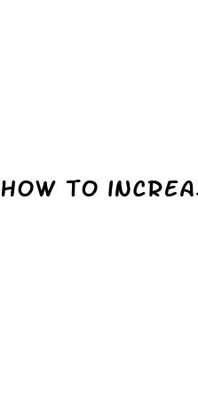 how to increase size of peni naturally