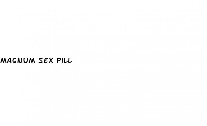 magnum sex pill