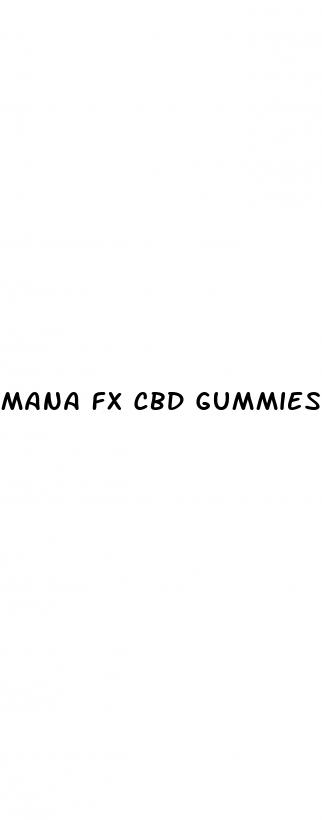 mana fx cbd gummies