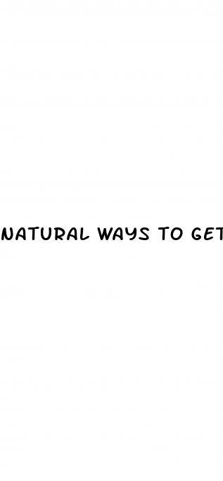 natural ways to get your dick bigger