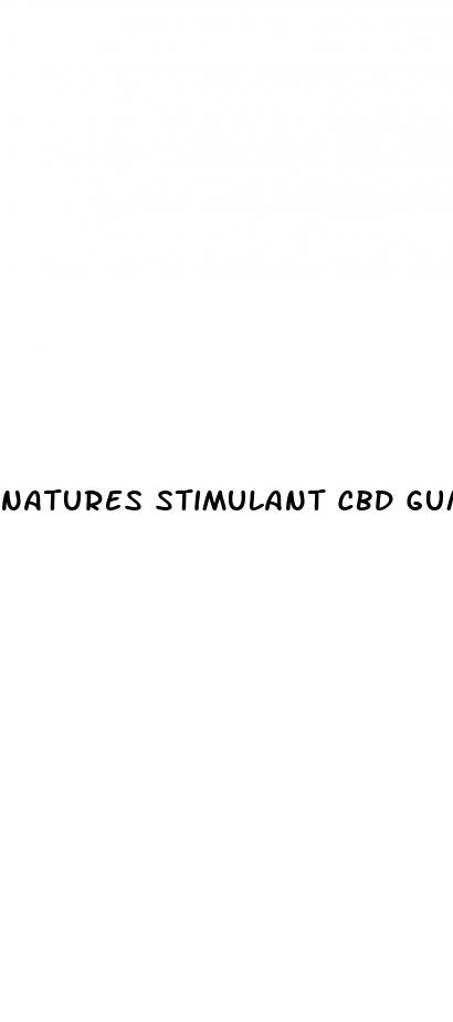 natures stimulant cbd gummies for erectile dysfunction