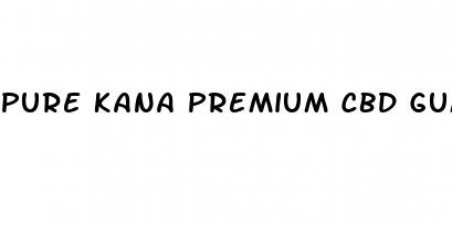 pure kana premium cbd gummies reviews