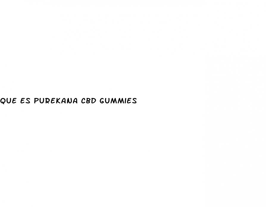 que es purekana cbd gummies