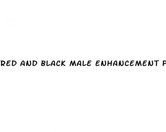 red and black male enhancement pills