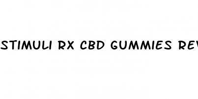 stimuli rx cbd gummies reviews