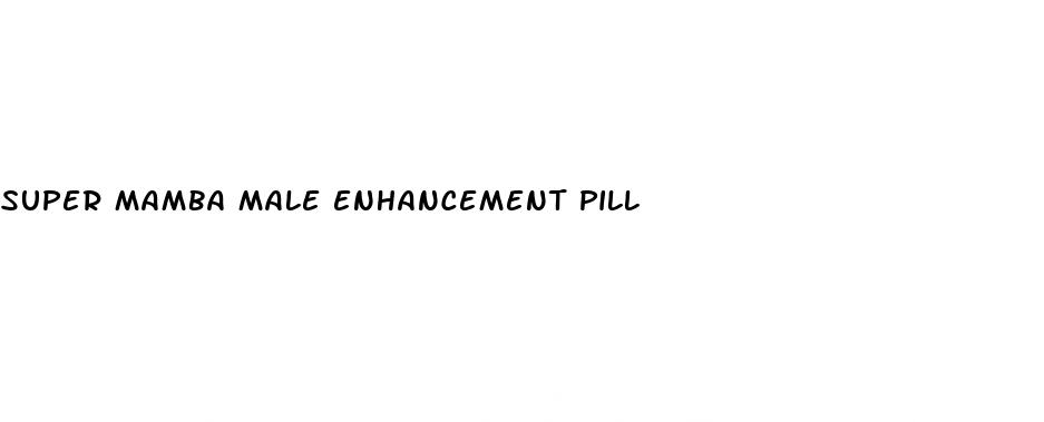 super mamba male enhancement pill