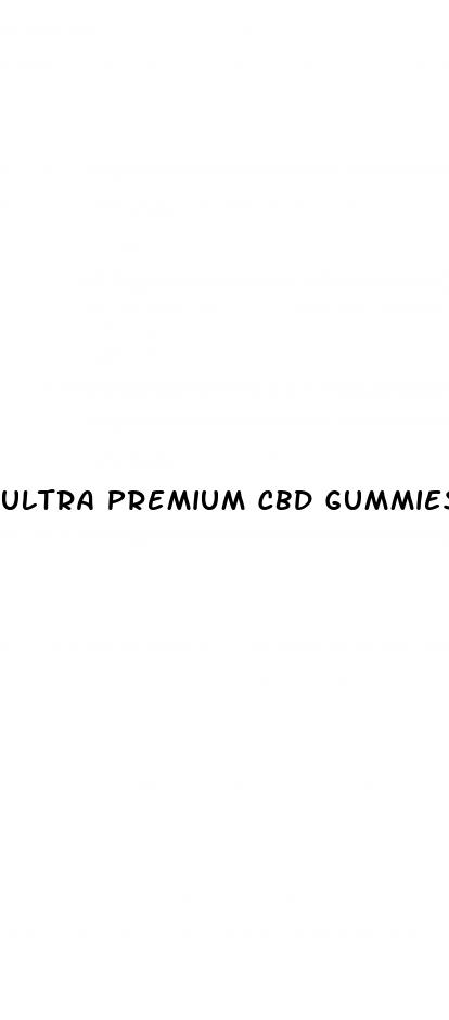 ultra premium cbd gummies