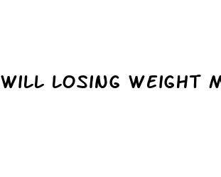 will losing weight make penis bigger