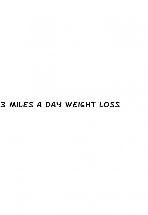 3 miles a day weight loss