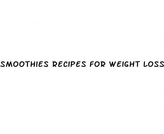 smoothies recipes for weight loss