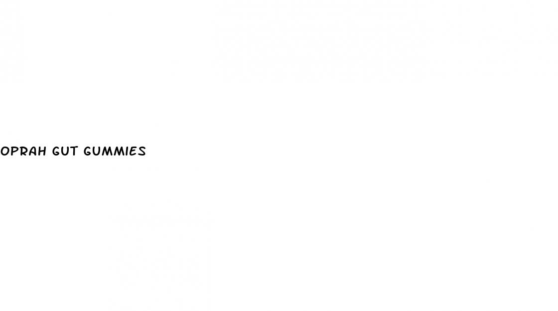 oprah gut gummies