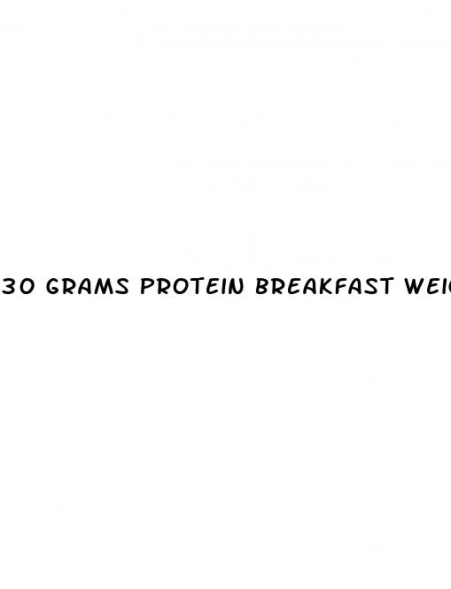 30 grams protein breakfast weight loss