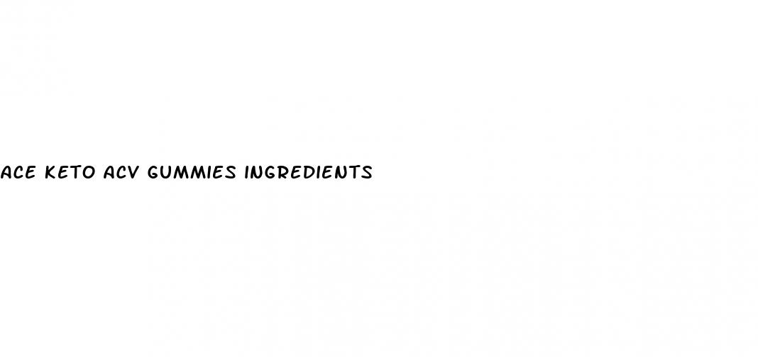 ace keto acv gummies ingredients