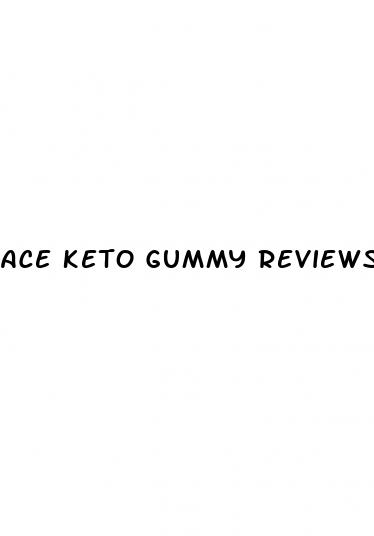 ace keto gummy reviews