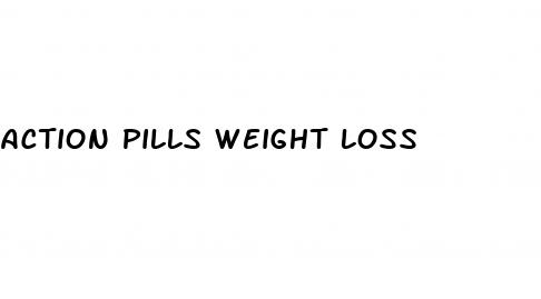 action pills weight loss
