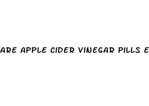 are apple cider vinegar pills effective
