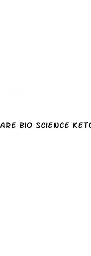 are bio science keto gummies safe