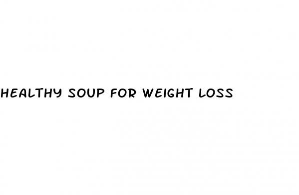 healthy soup for weight loss