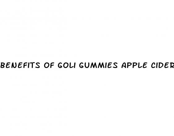 benefits of goli gummies apple cider vinegar