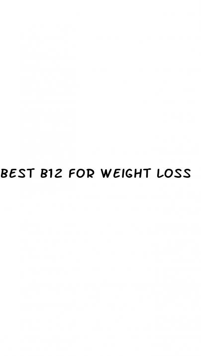 best b12 for weight loss