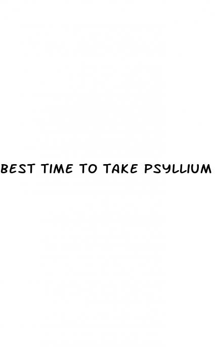 best time to take psyllium husk for weight loss