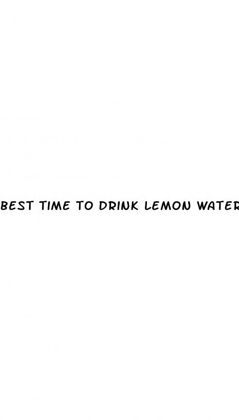best time to drink lemon water for weight loss