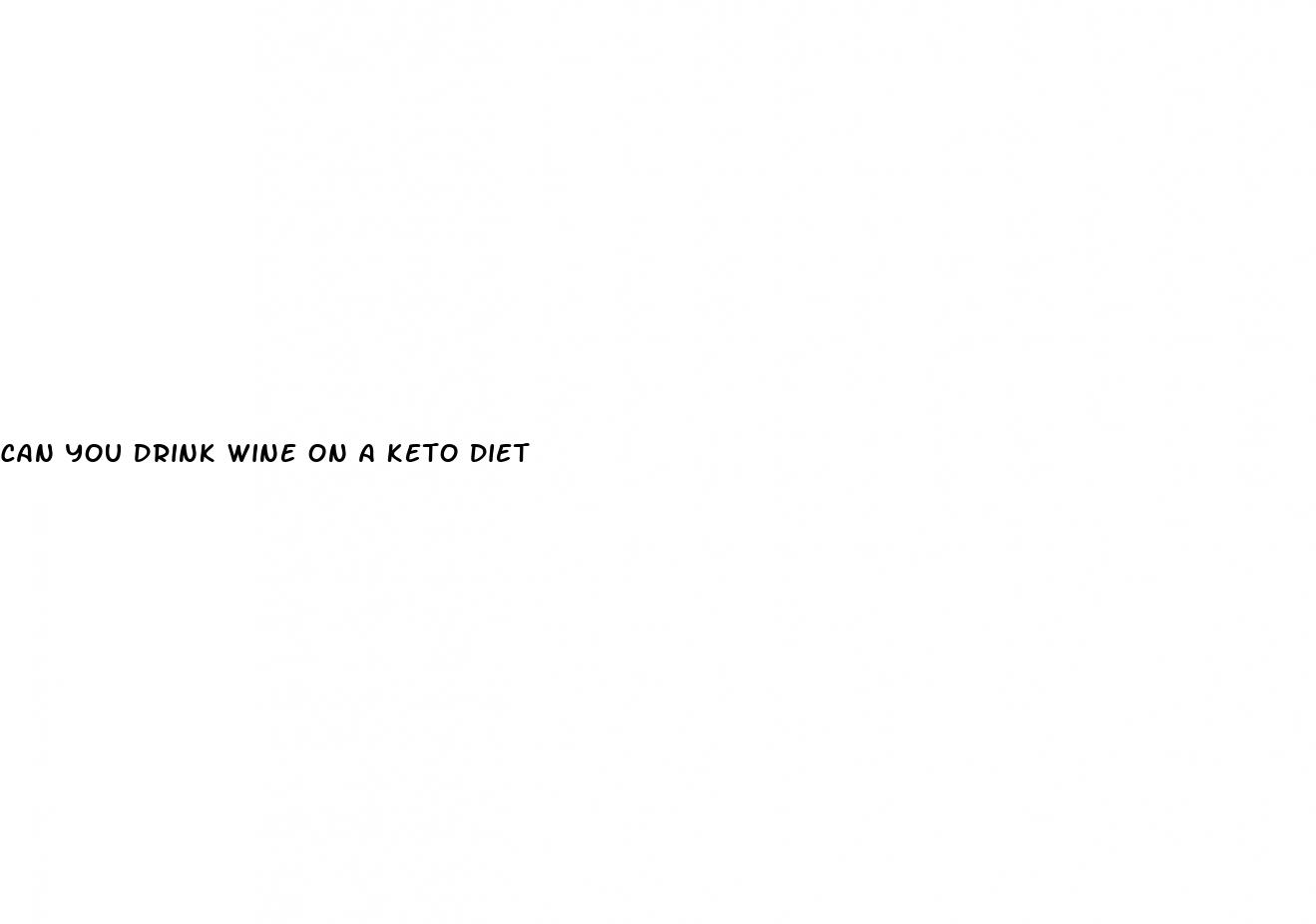 can you drink wine on a keto diet