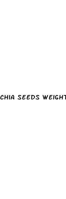 chia seeds weight loss before and after