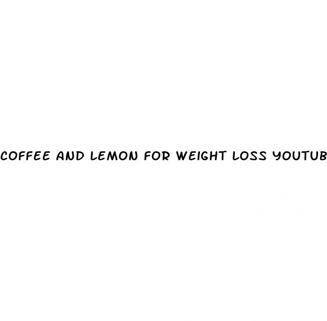 coffee and lemon for weight loss youtube