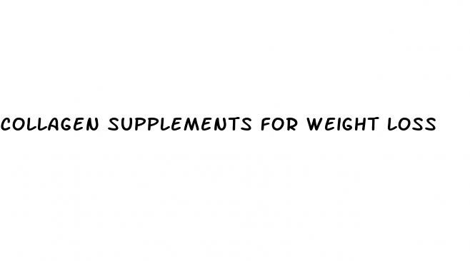 collagen supplements for weight loss