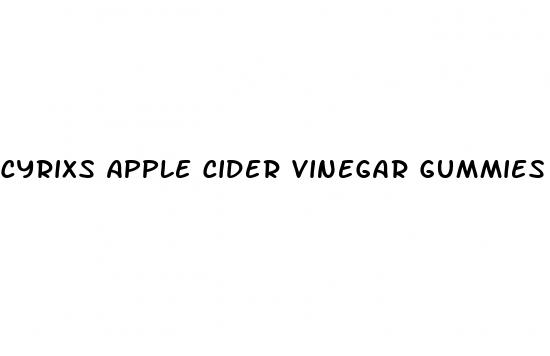 cyrixs apple cider vinegar gummies reviews