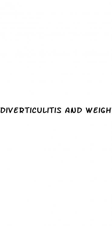 diverticulitis and weight loss