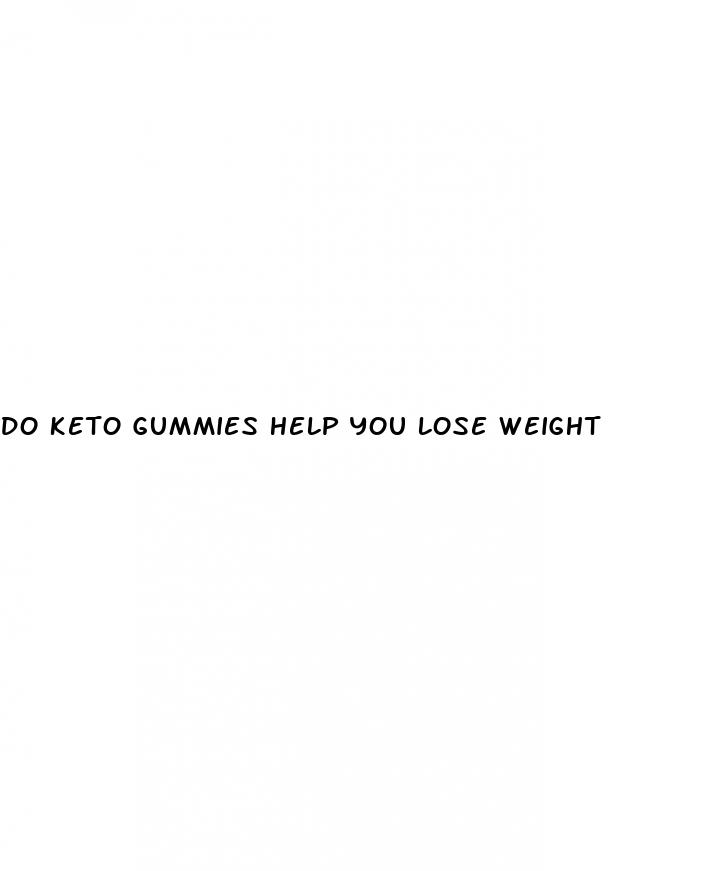 do keto gummies help you lose weight