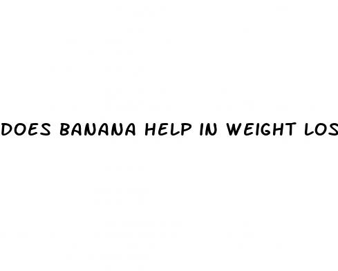 does banana help in weight loss