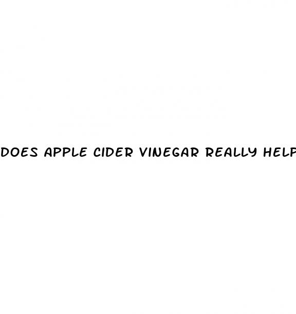 does apple cider vinegar really help you lose weight