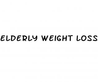 elderly weight loss