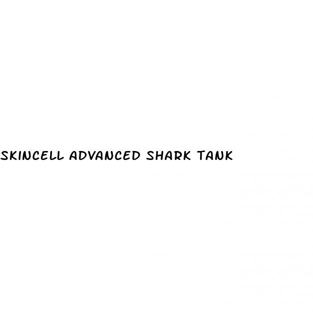 skincell advanced shark tank