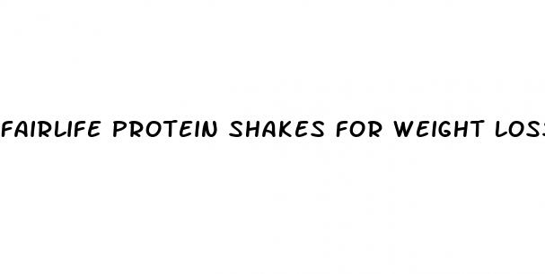 fairlife protein shakes for weight loss