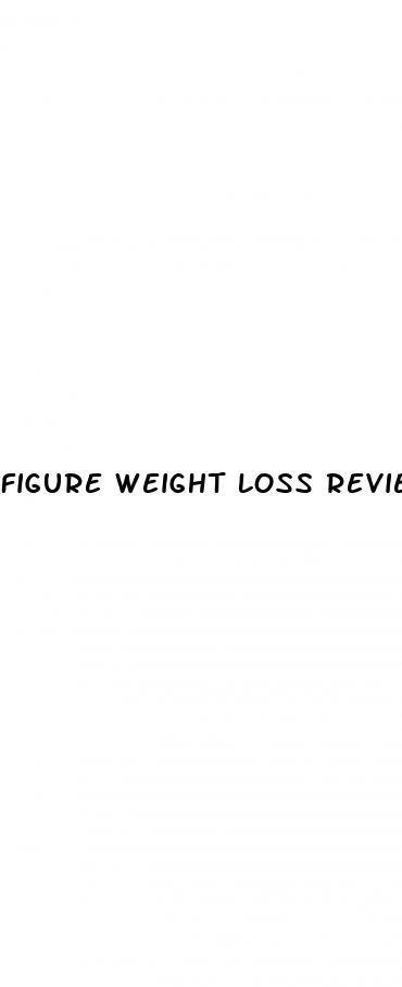 figure weight loss reviews