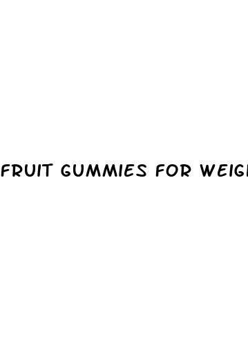 fruit gummies for weight loss
