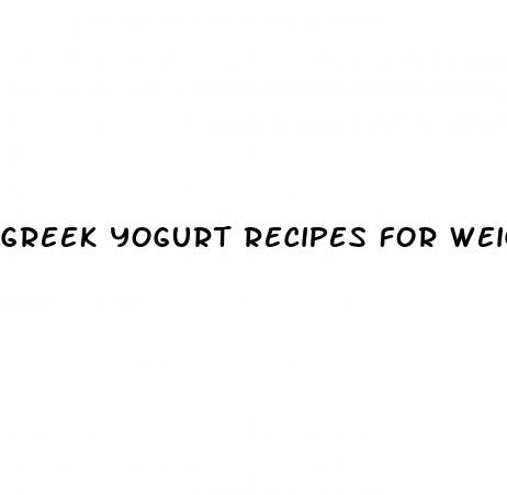 greek yogurt recipes for weight loss