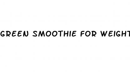 green smoothie for weight loss